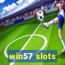 win57 slots